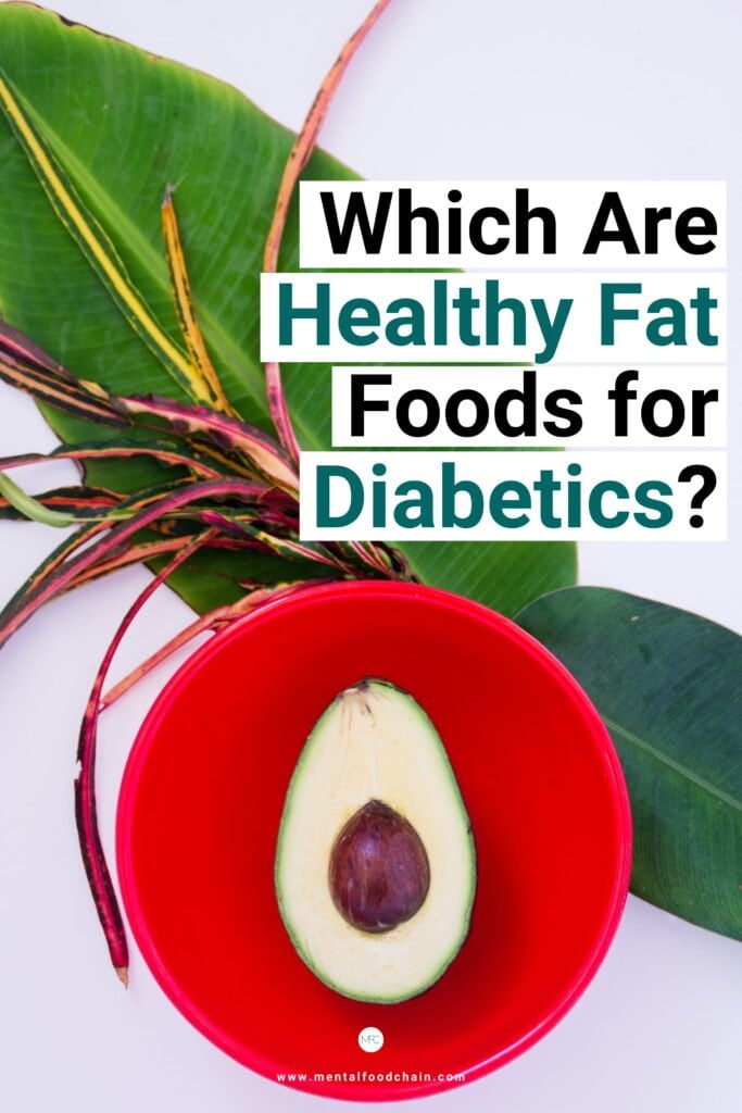 Foods with healthy fats can increase insulin sensitivity and diabetes